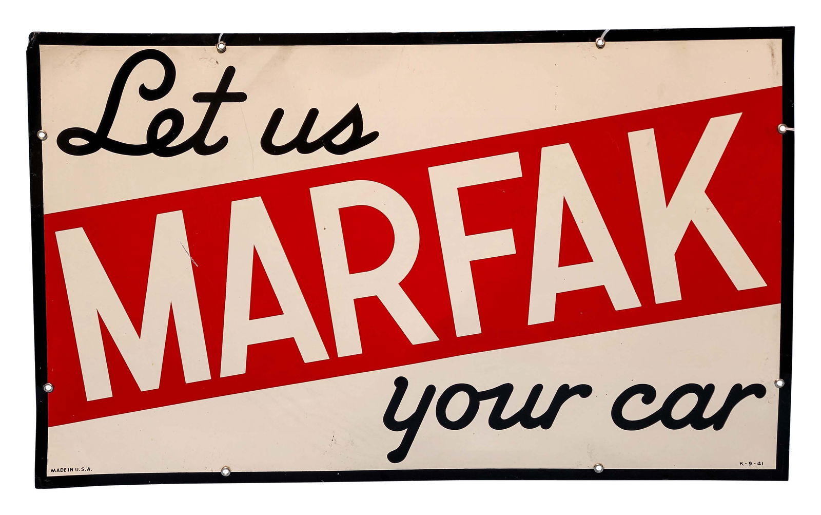 Let Us Marfak Your Car Single Sided Metal Sign (1 of 2)