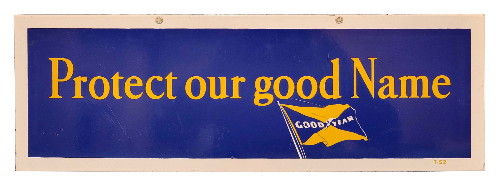 Good Year "Protect Our Good Name" SSP Sign w/ Flag (1 of 2)