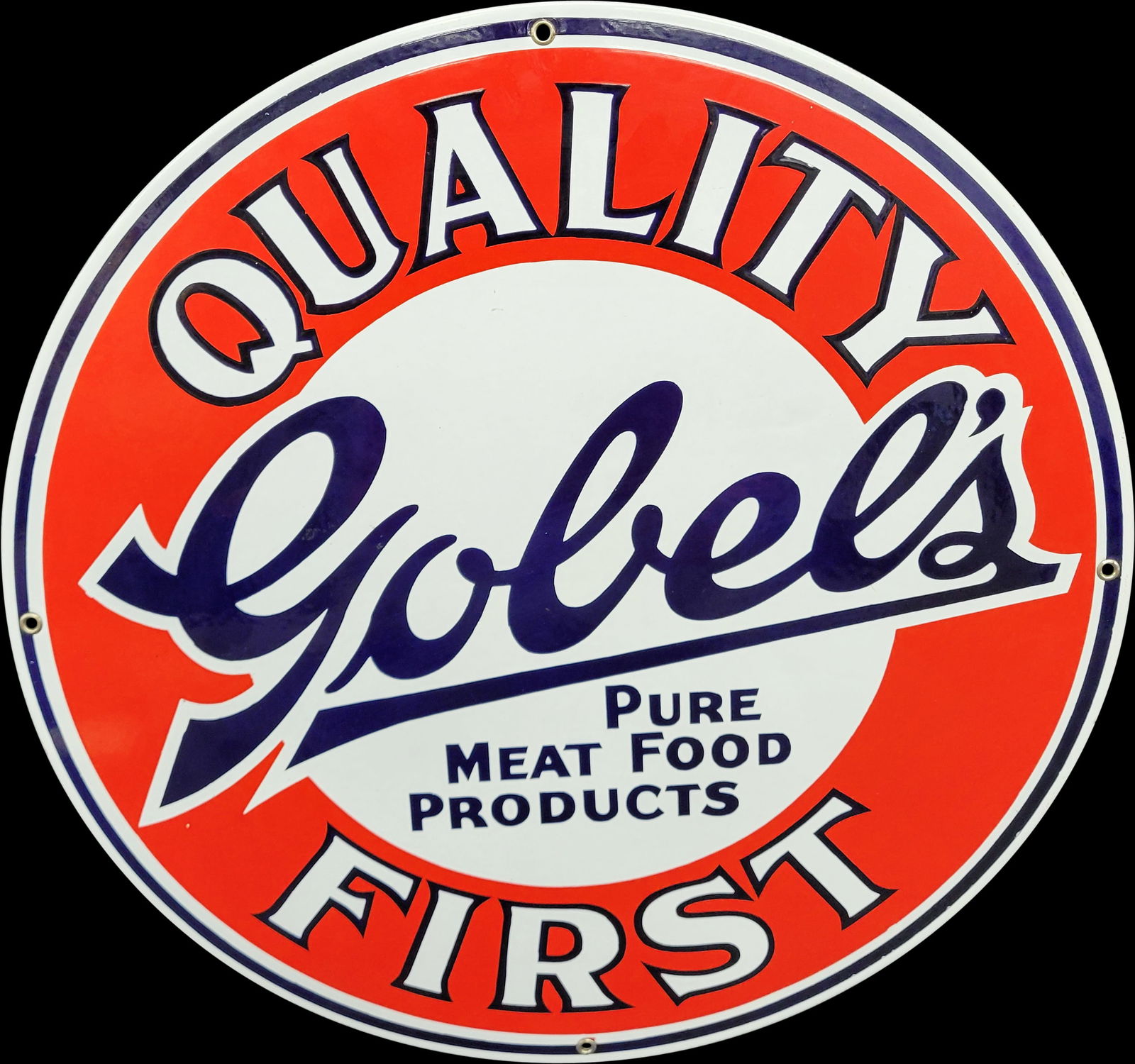 Gobel's Quality First Single Sided Porcelain Sign (1 of 2)