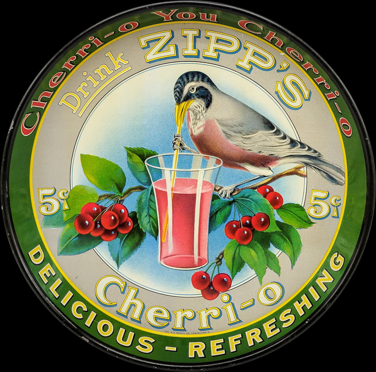 Drink Zipp's Cherri-O Round Tray: 12" x 1.25" Drink Zips Cherri-O round tray in excellent condition with bright colorful graphics. There are few very small nicks around the top rim. Marked The H.D. Beach Co., Coschocton, O. PLEASE NOT