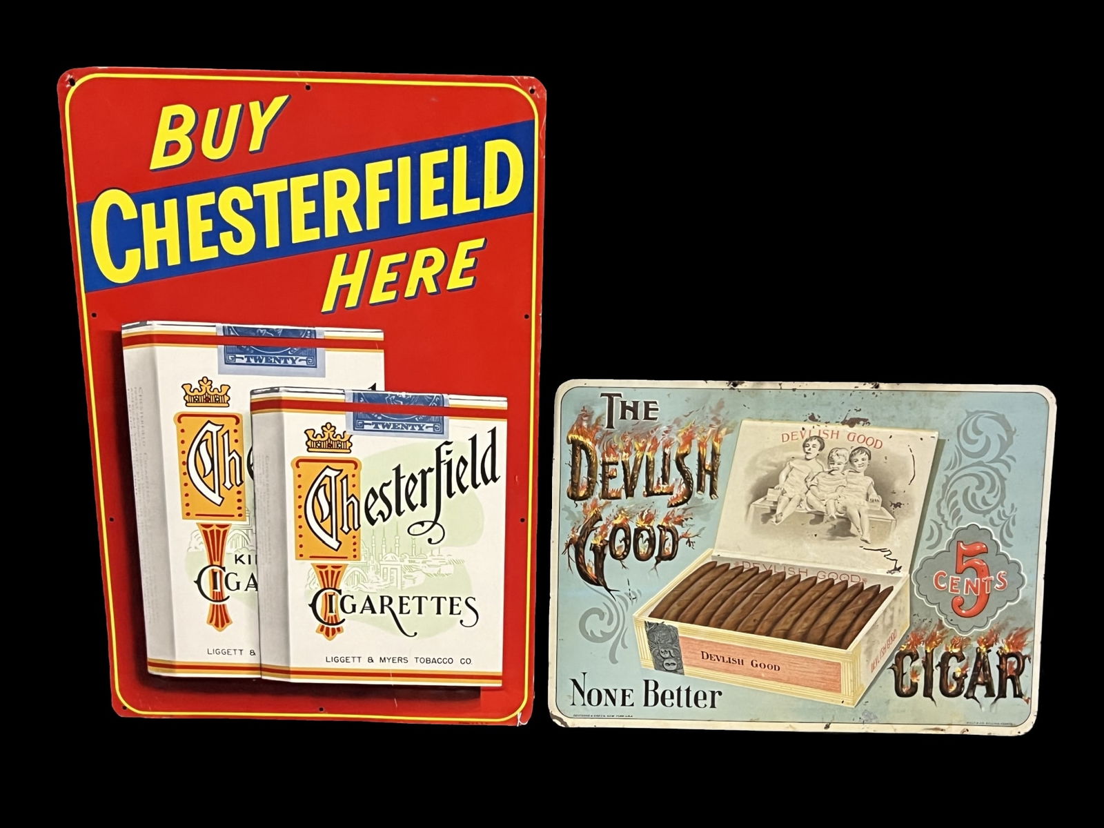 Chesterfield Cigarettes tin metal sign. Devilsh Good Cigar tin metal sign (1 of 2)