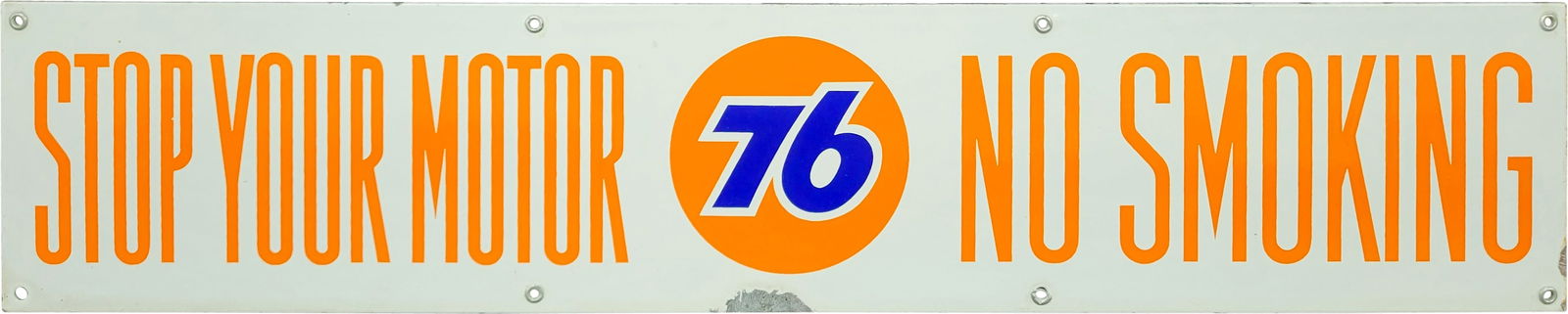 Union 76 Stop Your Motor No Smoking Single Sided Porcelain Sign w/ Logo (1 of 2)