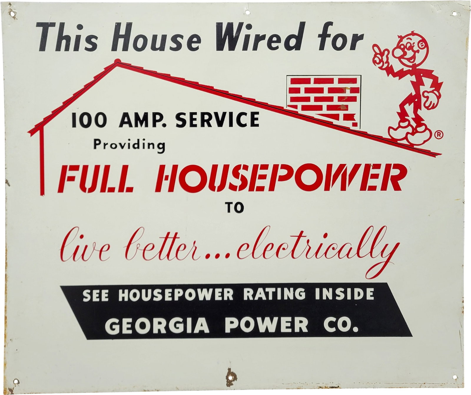 Reddy Kilowatt Georgia Power Co. Single Sided Tin Sign: 24" x 20.25" SST (single sided tin) sign featuring Reddy Kilowatt graphics. The field is clean with minor scuffs and a small scratch. Small patches of paint have flaked off around some of the mounting