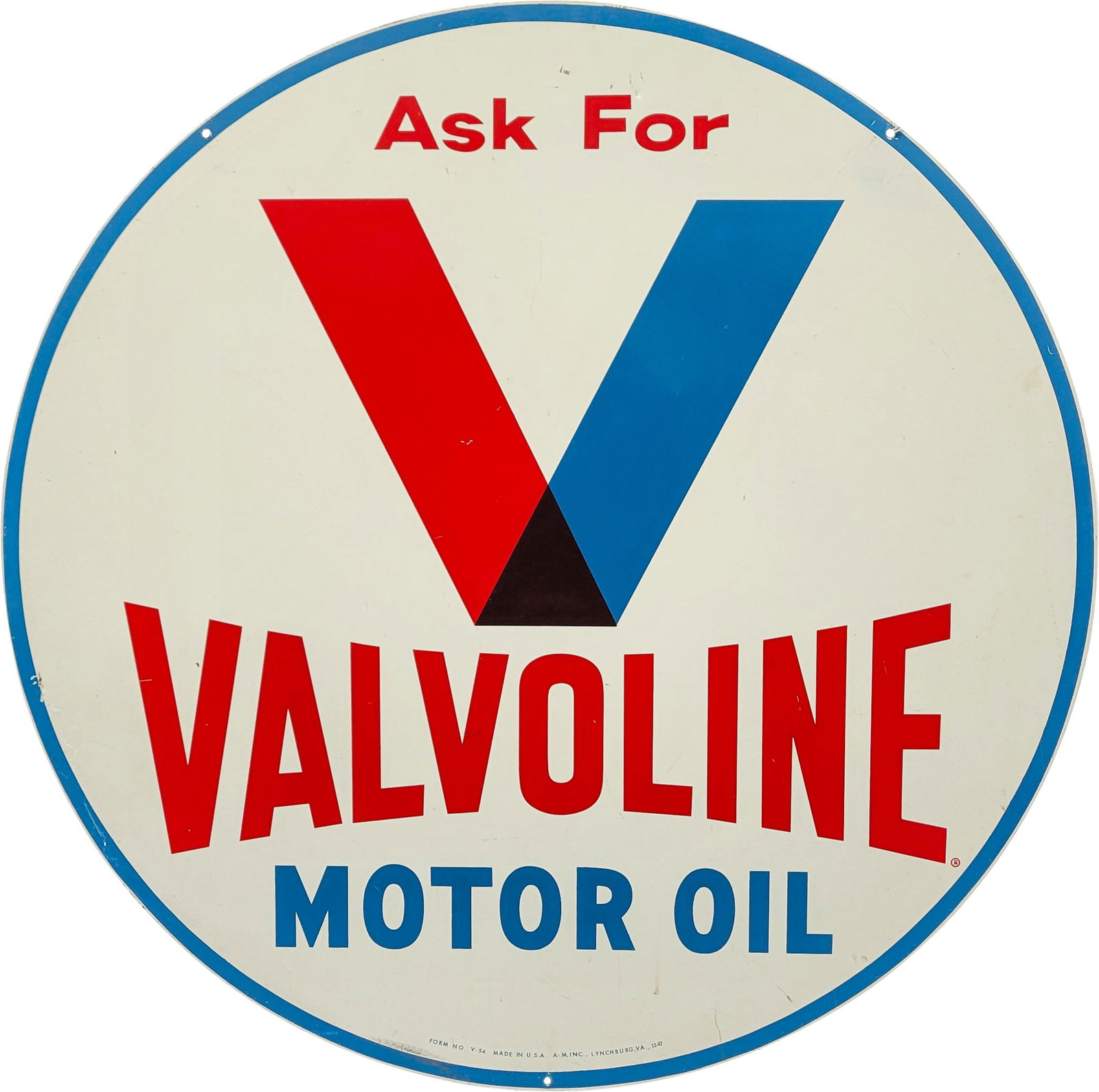 1967 Ask for Valvoline Motor Oil 30" Double Sided Tin Sign w/ Logo: 30" D., DST (double sided tin) sign has good color and shine. The display has light wear, fine scratches, scuffs and small dings. The reverse has additional surface wear. Marked Form No. V-54 Made in