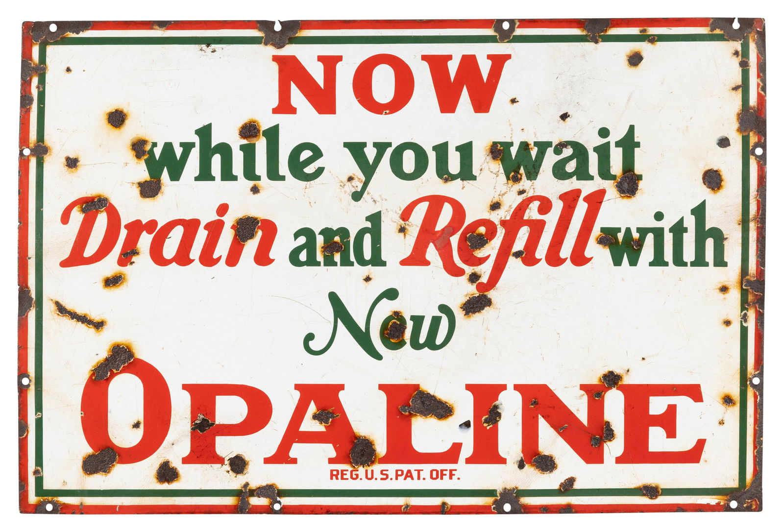 Sinclair Now Drain and Refill with New Opaline Motor Oil 3' SSP Sign: 24" x 36", SSP sign has good color and gloss. The sign has general wear throughout with chips, crazing and areas of discoloration. The perimeter has minor bends with a small area of metal loss at one