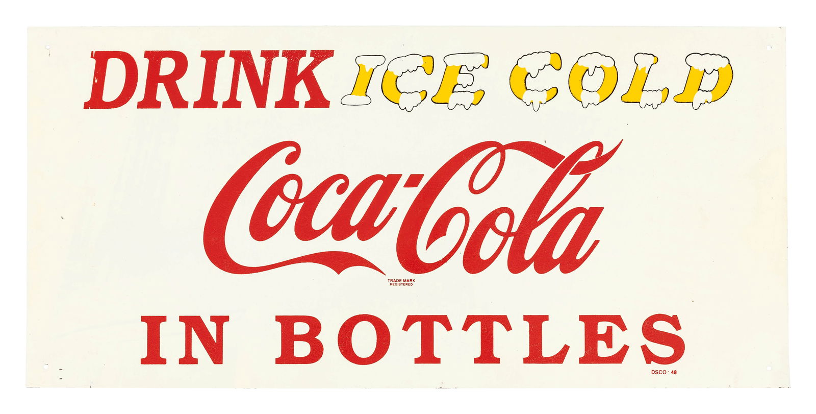 Drink Ice Cold Coca Cola in Bottles SST Sign (1 of 2)