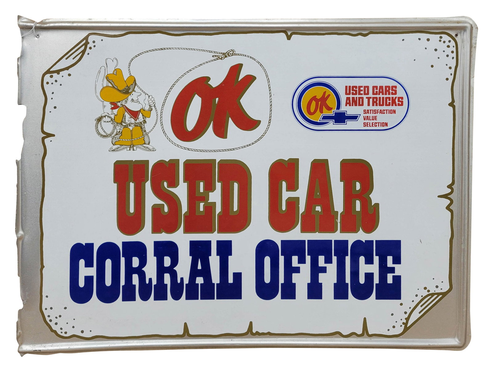 Chevrolet OK Used Car Corral Office DST Sign: 24" x 18" double sided tin sign has bright colors and high shine on each side. One side exhibits minor wear to the surface with light scuffs. This sign was a flange sign that has had the flange sectio