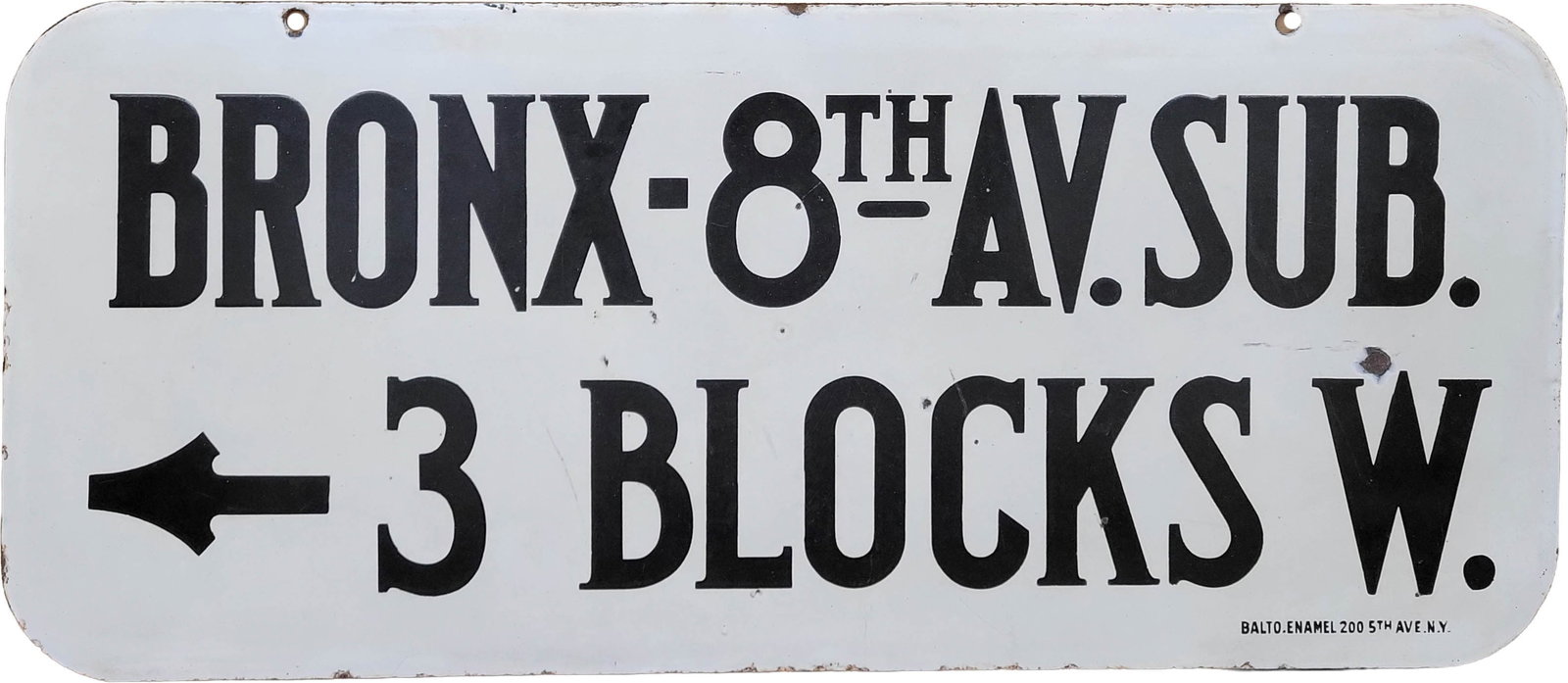 Bronx 8th Ave Subway 3 Blocks West Double Sided Porcelain Sign (1 of 2)