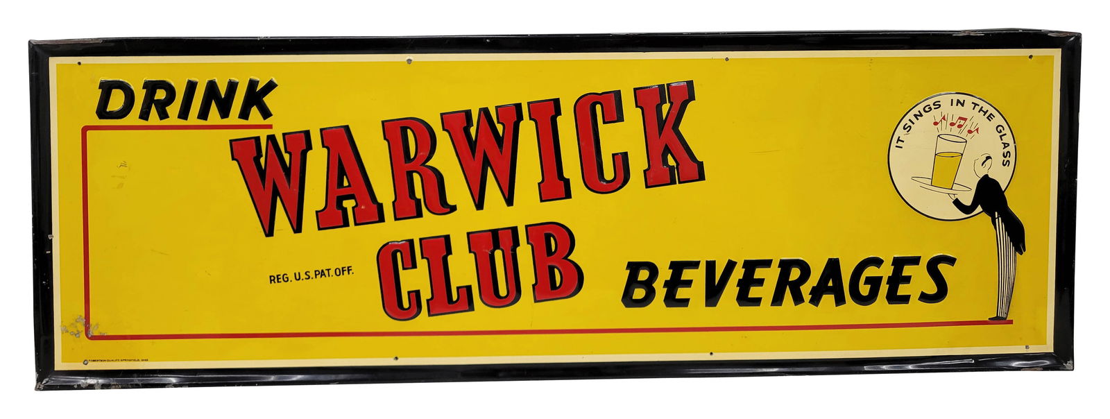 Drink Warwick Club Beverages Embossed Single Sided Tin Sign: 54" x 18" embossed SST sign showcases bold red embossed text and an image of a man dressed formally, holding a glass accompanied by musical notes. It exhibits good colors and shine, although it does h