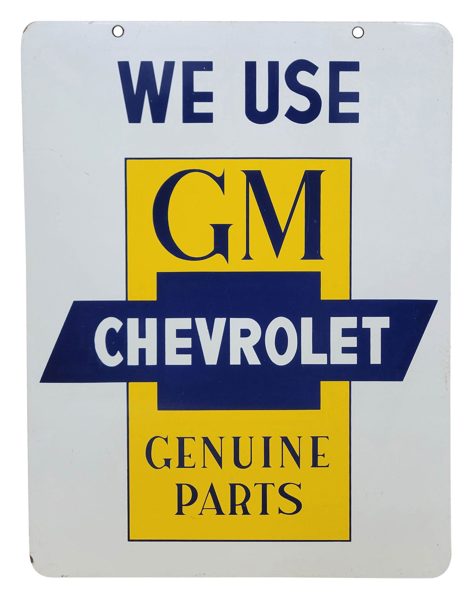 We Use Chevrolet GM Genuine Parts Double Sided Tin Sign: 18" x 24" DST sign has excellent color and shine throughout each side. The field and perimeter are very clean with the exception of a few fine scratches on one side. A.M.D. Co.