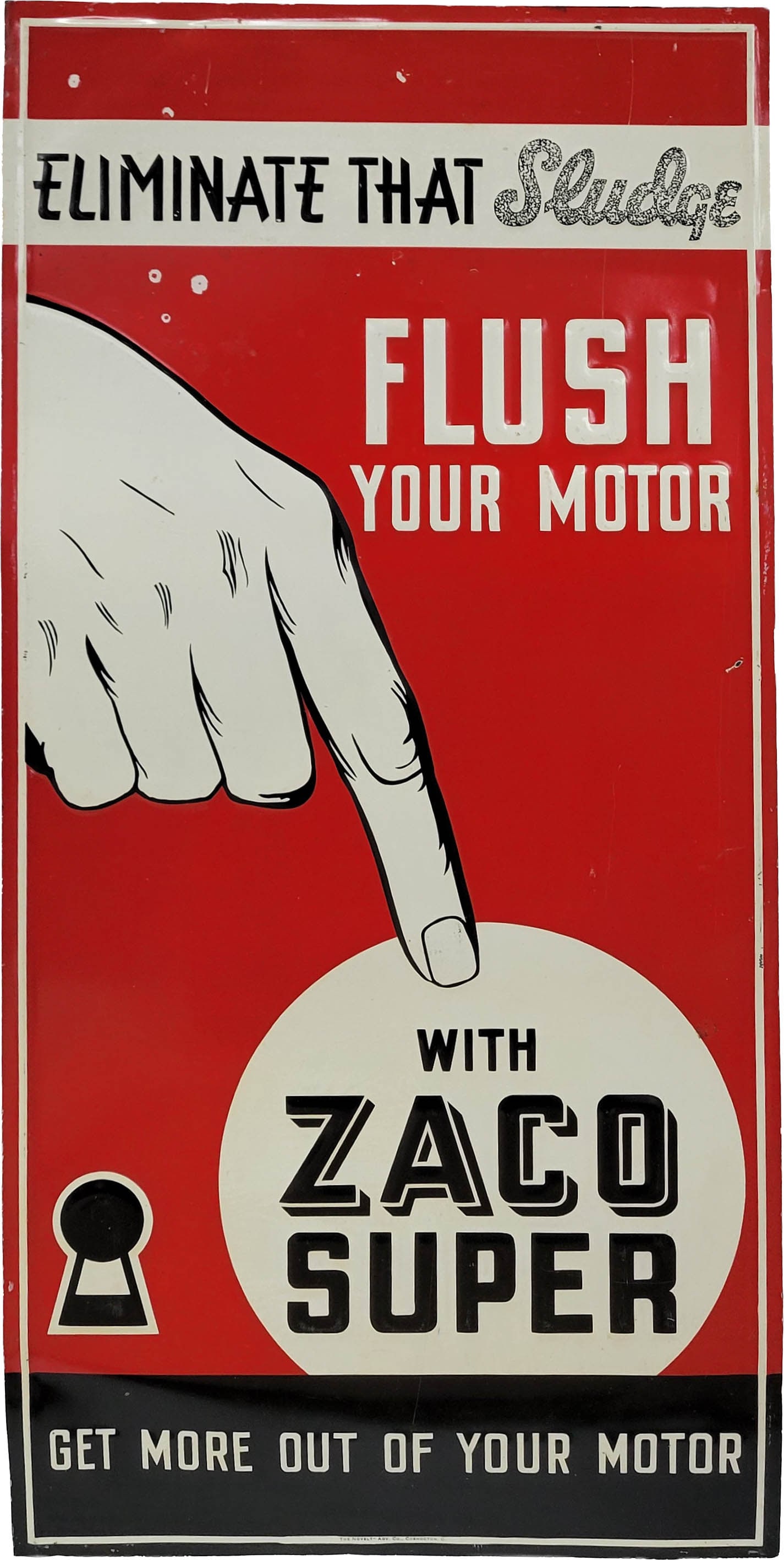 Flush Your Motor With Zaco Super Embossed Single Sided Tin Sign: 24" x 12" embossed SST sign has excellent color and shine. There are speckled areas of rough finish with small scratches and chipped paint across the top field of the sign. The perimeter has minimal w