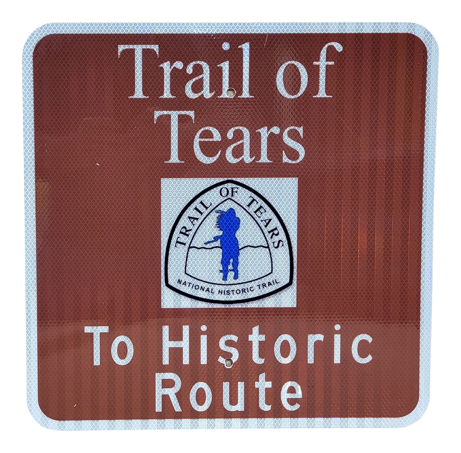 Trail Of Tears Single Sided Aluminum Reflective Sign (1 of 2)