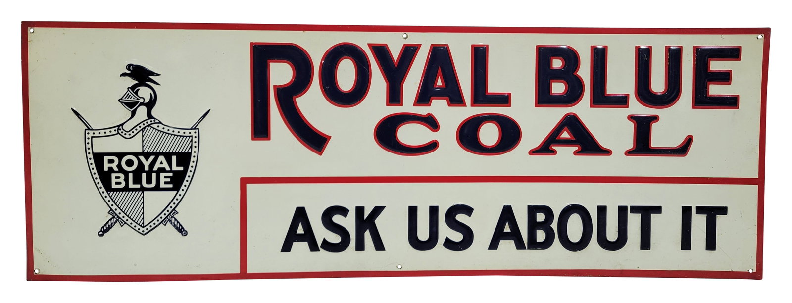 Royal Blue Coal Embossed SST Sign: 28" x 9.5" single sided tin sign features embossed lettering and graphics. The sign displays well with bright color and good shine. There are a few minor scuffs in the field and minor wear at the moun