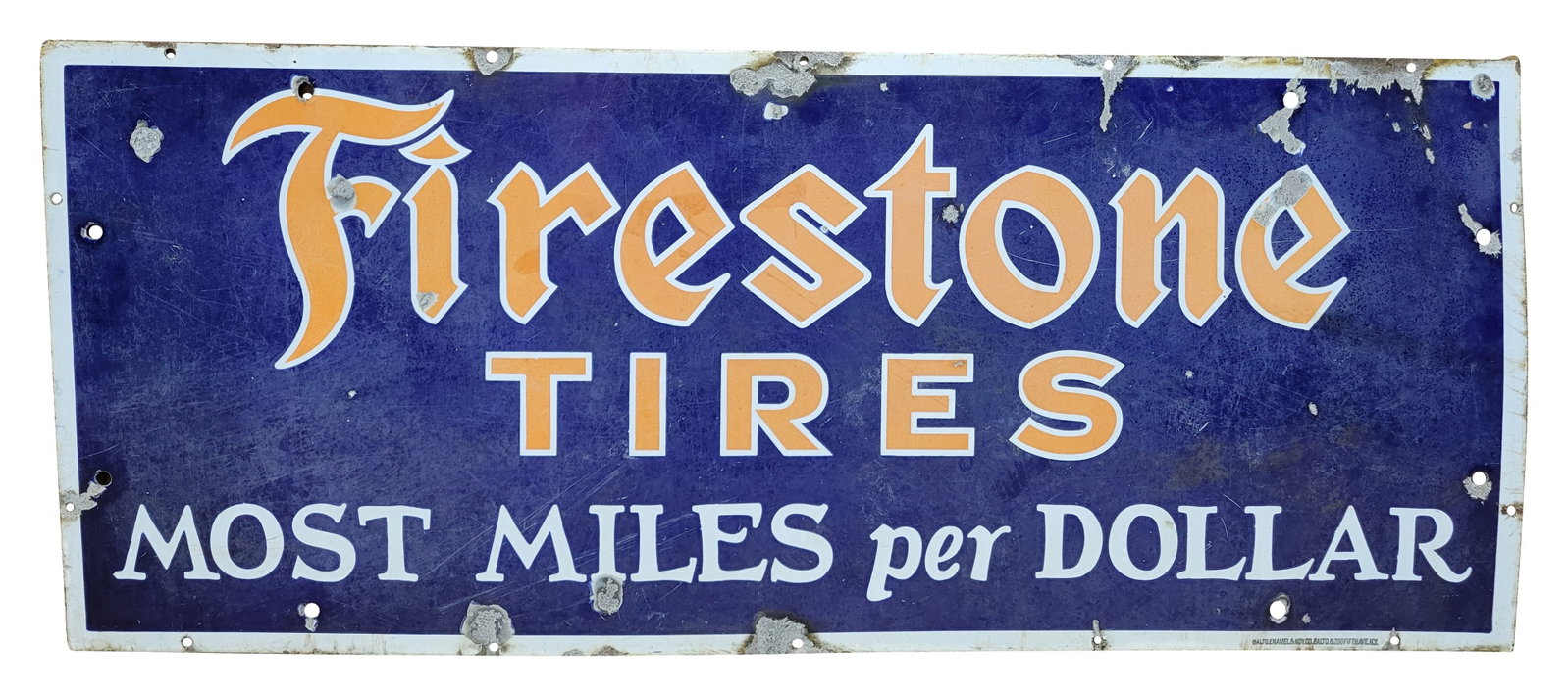 Firestone Tires Most Miles Per Dollar SSP Sign: 48" x 20" single sided porcelain sign displays age and wear with fading, scratches, and non factory holes along the perimeter. Baltimore Enamel and Nov. Co.