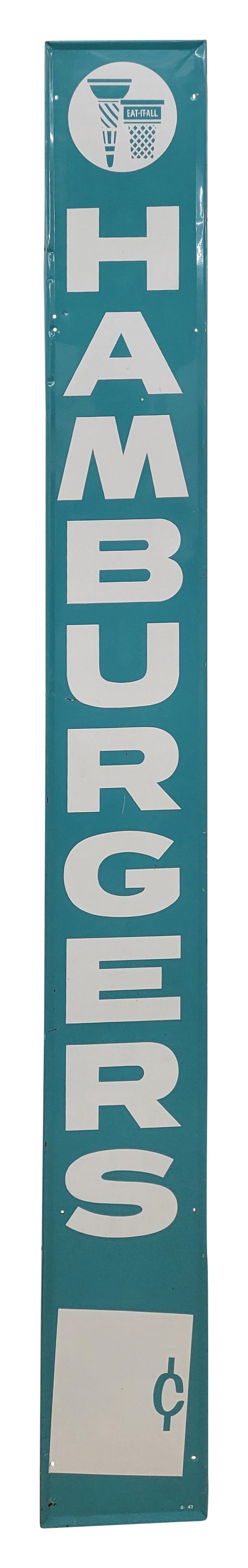 Hamburgers Single Sided Tin Vertical Sign TAC: 10.5" x 94" SST vertical sign with a wood backed frame displays well with good color and shine. There are small scratches in the field and an added mount hole along the left edge with several small sh