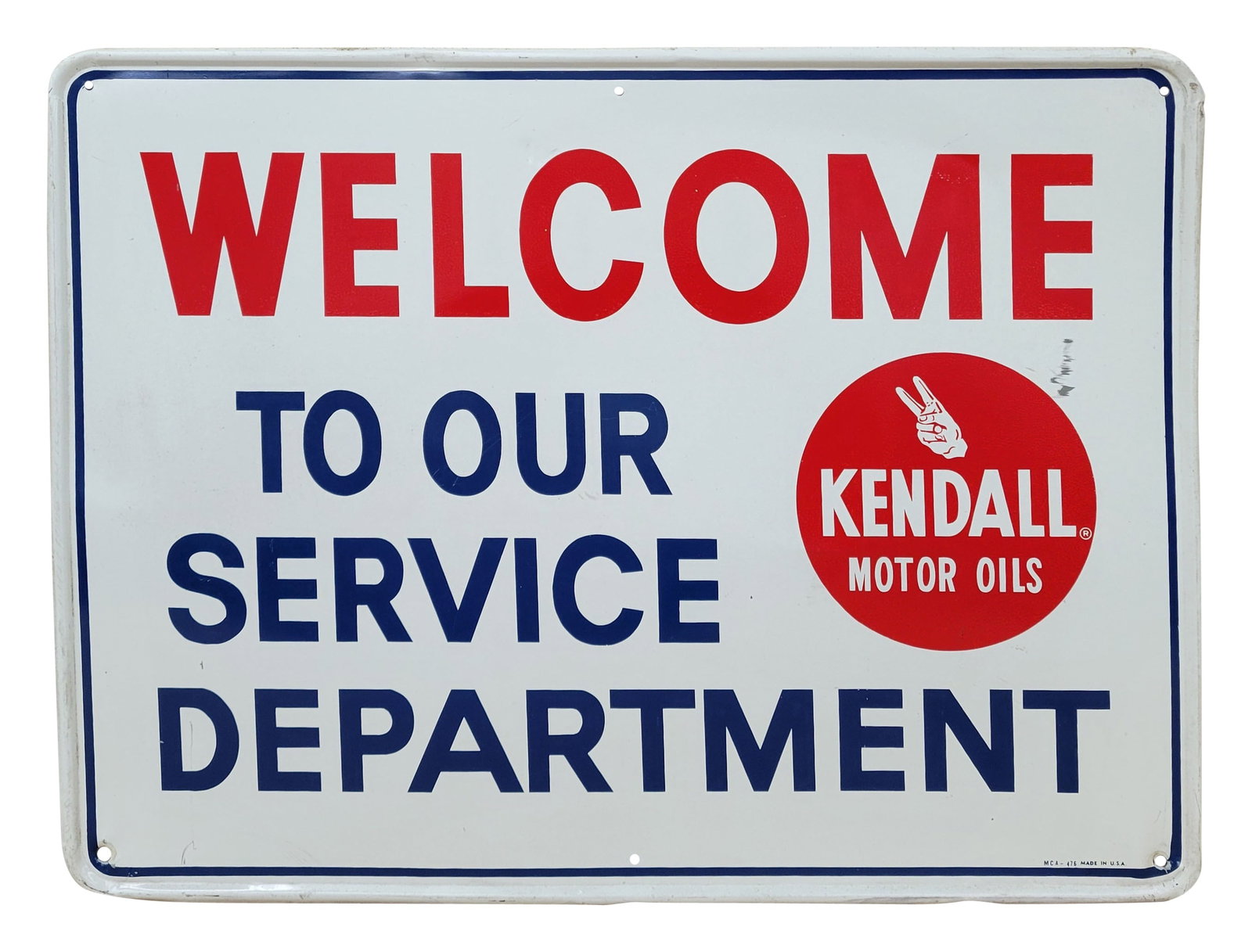Kendall Motor Oils Welcome To Our Service Department SS Sign: 24" x 18" SST sign displays good color with several scratches in the field and shallow bends. The self framed perimeter has wear with scratches bends. MCA-476.
