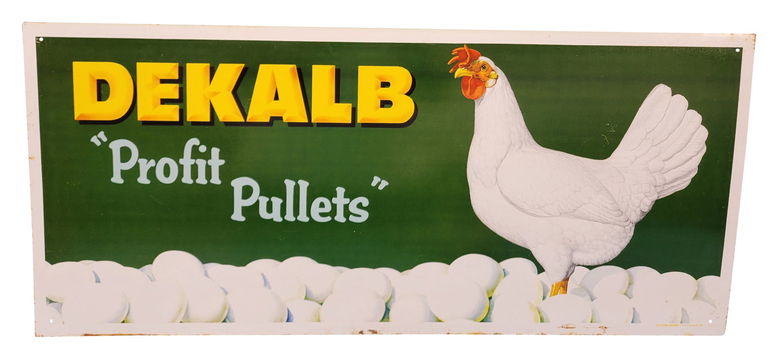 Dekalb Profit Pullets NOS Single Sided Tin Sign: 28" x 12.5" NOS (new old stock) single sided tin sign displays very well with exceptional color and shine. There are a few very small fine scratches in the field and light stains along the bottom edge