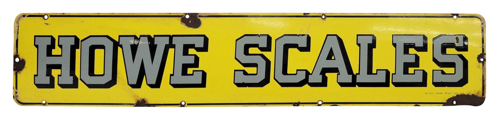 Howe Scales Single Sided Porcelain Sign: 45" x 9" SSP sign displays good color. There are areas of crackling porcelain in the field with errant paint marks. The perimeter has wear with chips, rust, and several minor bends. Ready Made Sign Co