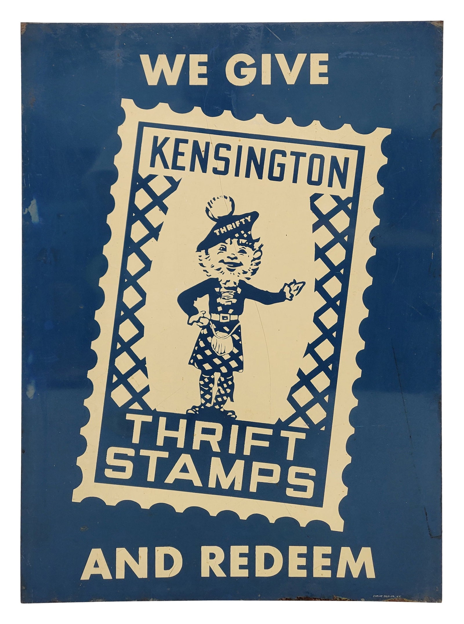 We Give Kensington Thrift Stamps DST Sign: 10.75" x 27.75" DST sign displays wear throughout the field of each side with scuffs, scratches, flaked paint, and discoloration. Shank Sign Co. N.Y.