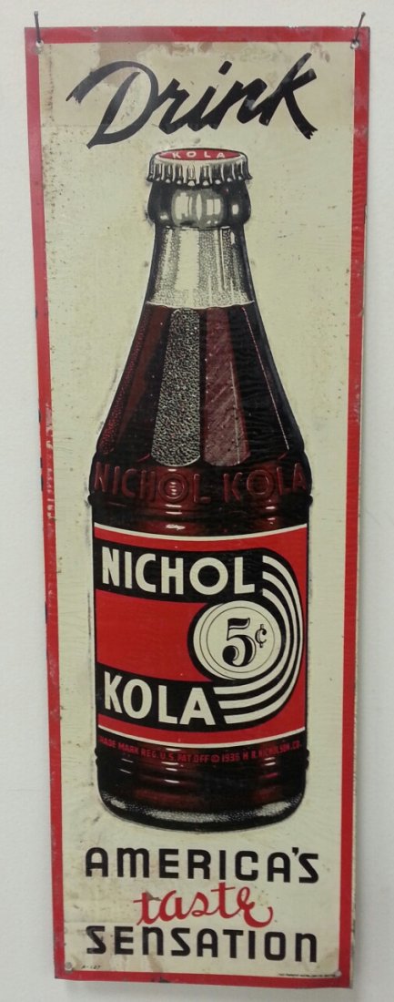 Nichol Kola tin advertising soda pop sign: 8"w x 24"h Original circa 1930's tin Nichol Kola sign.