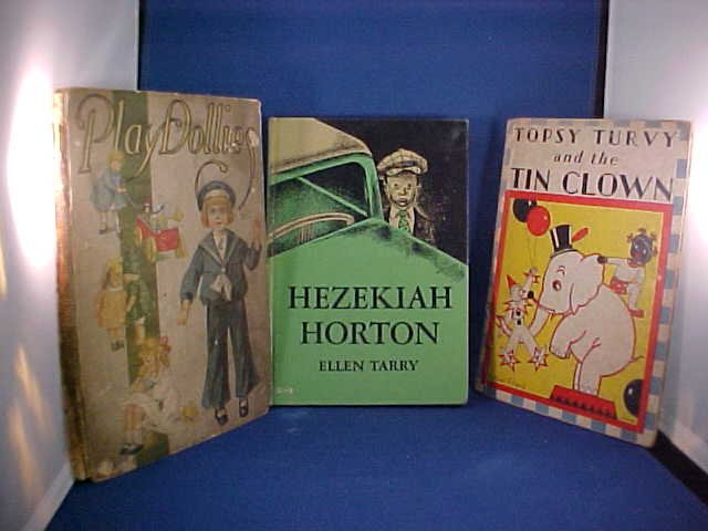 Lot of 3. Topsy Turvy, Play Dollies, The Tin clown.: Lot of 3. Topsy Turvy & the tin Clown, Play Dollies, Play Dollies & Hezekiah Horton 1942. Books in fair condition.