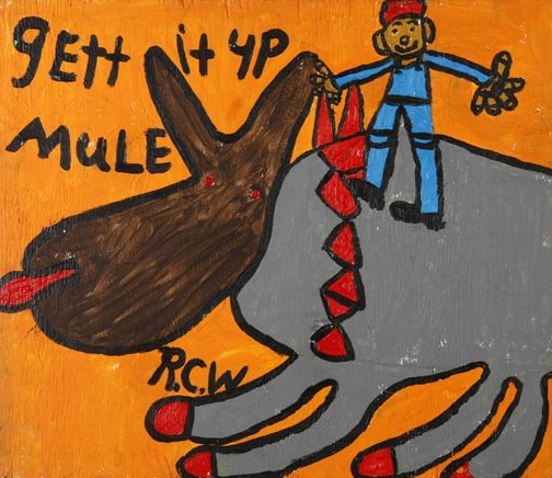 Ruby Williams, "Gett it up Mule". Paint on wood, : Ruby Williams, "Gett it up Mule". Paint on wood, signed and dated 6/28/99 and measures 24 x 22