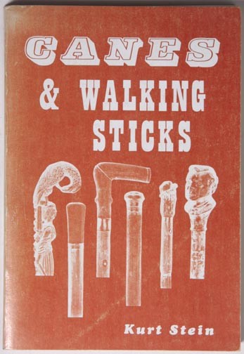 Canes and Walking Sticks by Kurt Stein"-Soft bound: Canes and Walking Sticks by Kurt Stein"-Soft bound copy in nice condition-$150-$250