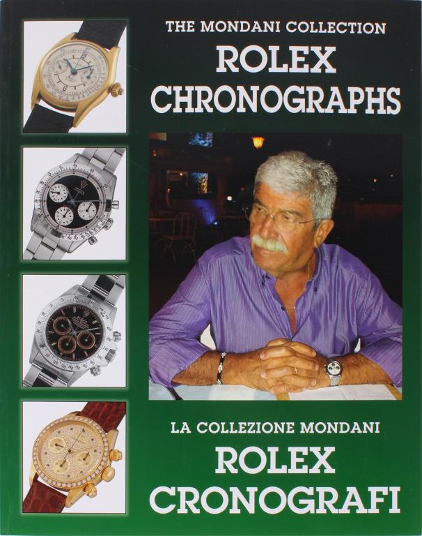THE MONDANI COLLECTION: ROLEX CHRONOGRAPHS BOOK: 10482THE MONDANI COLLECTION: ROLEX CHRONOGRAPHS BOOK The Mondani Collection: Rolex Chronographs catalogue of 80 pages with the Rolex Chronographs sold at the Mondani Auction Guido Mondani Editore Engl