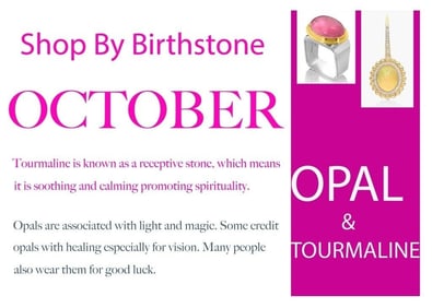 SHOP BY BIRTH STONE! OCTOBER: OPAL & TOURMALINE