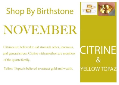 SHOP BIRTHSTONES! NOVEMBER: CITRINE & YELLOW TOPAZ