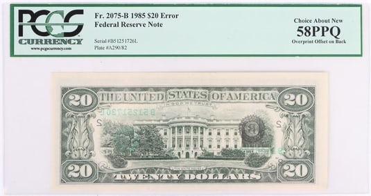 1985 $20 FR#2075-B OVERPRINT OFFSET PCGS 58