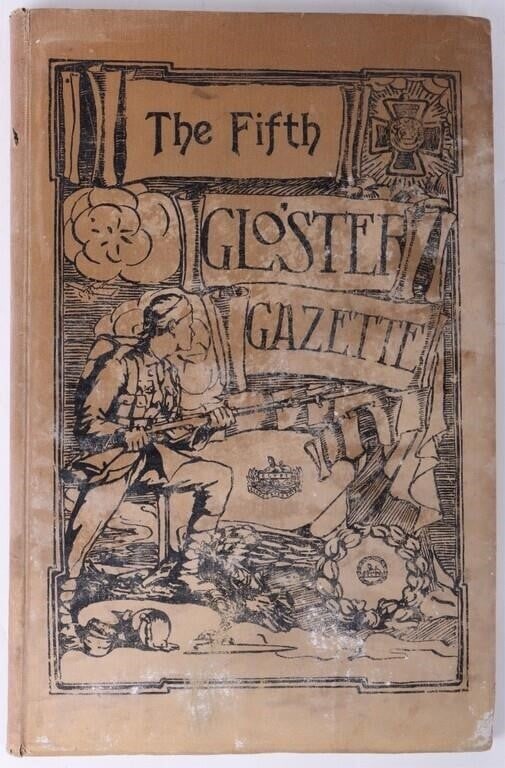 THE FIFTH GLOSTER GAZETTE 1914-1919: Collection of the full run of military newsletters from the Fifth Glouchestershire Battalion during WW1. Rare. Size: 8.75" X 13.5" Condition: See image.