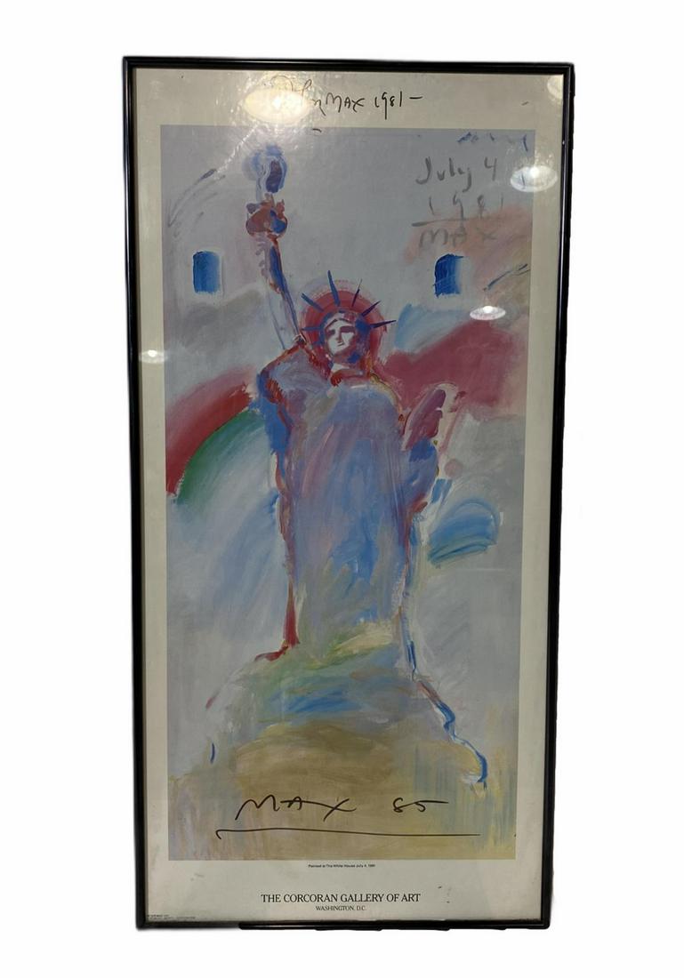 Signed Peter Max 1981 Statue of Liberty Poster for a: Peter Max (b. 1937, American/German) 1981 Statue of Liberty Poster for a Corcoran Gallery Exhibition signed and dated measures 25 1/2" H x 12 1/2" W