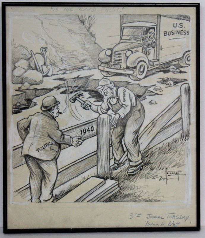 1940's Halladay 'Fix the Road First' Political Cartoon: 1940's Halladay 'Fix the Road First' Political Cartoon Etching. Measures - 14" high x 13" wide + 2" frame.