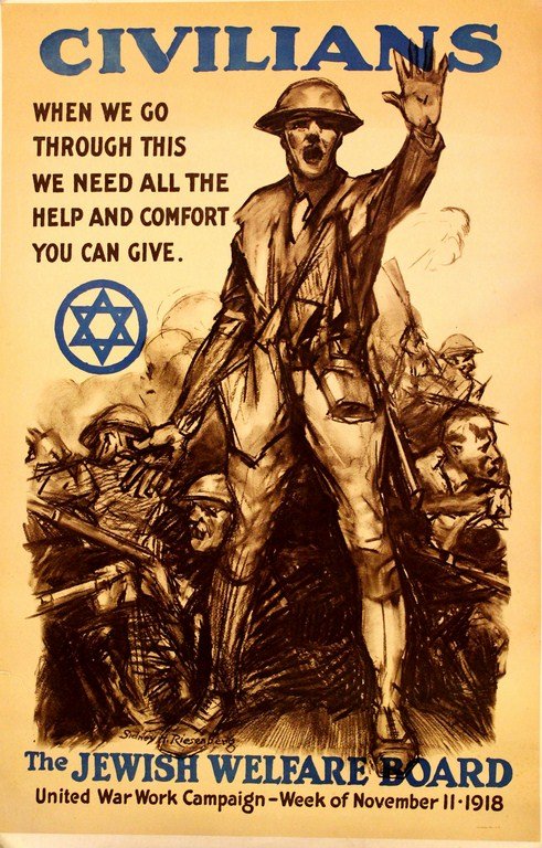 Poster by the Jewish Welfare Board, WWI: A poster by the Jewish Welfare Board from WWI calling Jewish citizens to enroll in the army. Designed by Sidney Reisenberg. 83x55 cm. Attached to canvas. Light foxing.