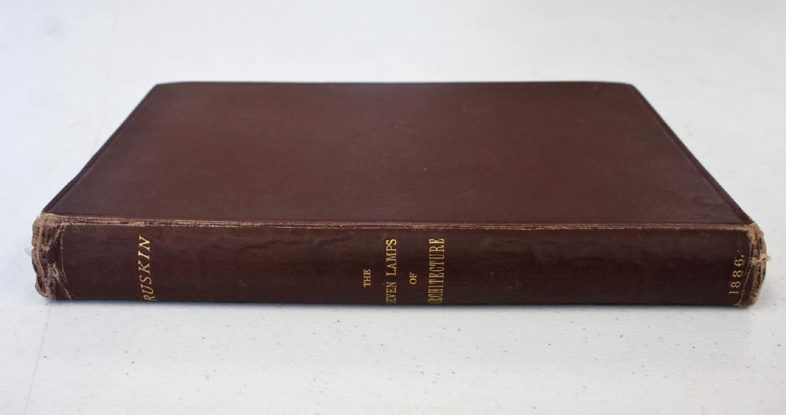 The Seven Lamps of Architecture, Ruskin: The Seven Lamps of Architecture, John Ruskin. 1886.