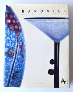 Marina Barovier; Art of the Barovier Glassmakers in: Marina Barovier; Art of the Barovier Glassmakers in Murano 1866-1972. First edition. 1993. Arsenale Editrice