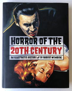 Robert Weinberg; Horror of the 20th Century: Robert Weinberg; Horror of the 20th Century - An Illustrated History. 2000. Collectors Press