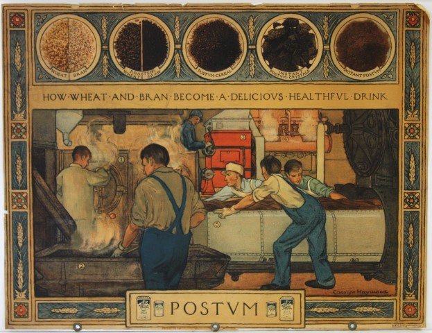 Vintage Postum Cereal Poster: Lithographed poster. How Wheat and Bran Become a Delicious Heathful Drink. Illustrated by Carolyn Haywood. Printed 1927. Postum Cereal Company; 20in. X 26in.