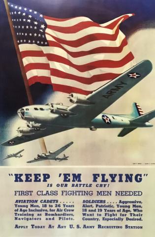 WW2 US Army Air Corps Recruiting Poster: An original U.S. Army Recruiting Poster, ca. 1942, with the image of a B-17C in front of a large American flag and headlined by the text '"KEEP' EM FLYING IS OUR BATTLE CRY" "FIRST CLASS FIGHTING MEN