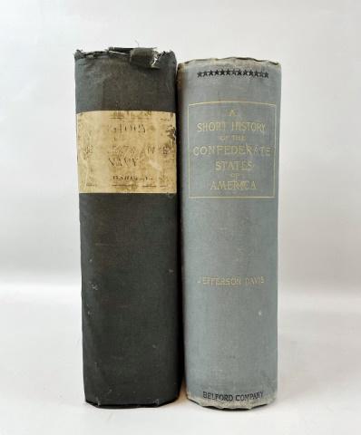 Civil War Confederacy And Naval Histories (2pc): Civil War Confederacy And Naval Histories (2pc) (1) "A Short History of the Confederate States of America" by Jefferson Davis (New York: Belford Company, Publishers, 1890), Quarto, hardcover, 505pp. (