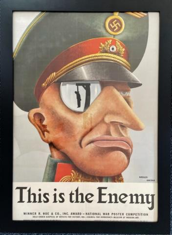 WW2 Propaganda Poster, "This Is The Enemy": World War Two U.S. Propaganda Poster, Signed "KOEHLER ANCONA". Polychrome print depicts a Nazi officer with hangman reflected in his monocle. Bottom margin reads: "THIS IS THE ENEMY" and "WINNER R. HO