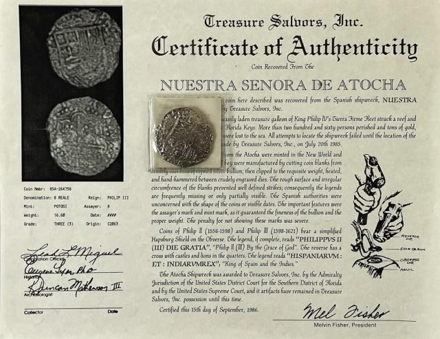 17th C. Atocha Shipwreck 8 Reales Silver Coin: Atocha Wreck Salvaged Spanish Silver 8 Reales Coin, Phillip III (1598-1621) Potosi Mint. Coin accompanied by photograph correlated certificate of authenticity bearing impressed seal and signatures. Co