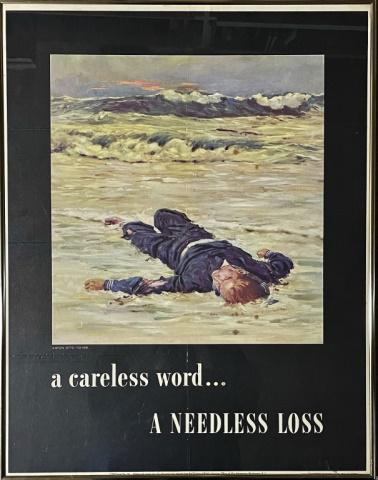WW2 US Propaganda Poster "A Careless Word": WW2 US Propaganda Poster, Titled "A NEEDLESS LOSS." by German born Saturday Evening Post illustrator Anton Otto Fischer (1882-1962) Poster in good condition, set in metal frame under glass, measures: 