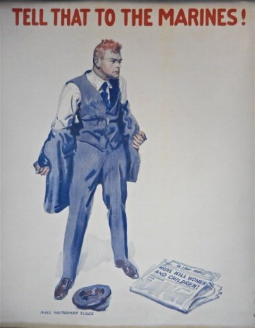U.S. WWI Propaganda Poster, 1918: "Tell That To The Marines". Original color lithograph U.S. propaganda poster by artist, James Montgomery Flagg (1877-1960), circa 1918. 39"H x 30"W_x000D_ _x000D_ CONDITION REPORT: Rolled with small e