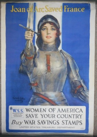U.S. WWI Propaganda Poster, 1918: "Joan of Arc Saved France". Original color lithograph U.S. propaganda poster by artist, Haskell Coffin (1878-1941), circa 1918. 30"H x 20"W_x000D_ _x000D_ CONDITION REPORT: Tears at top, creased corne