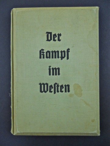 Book Hasso von Wedel, 'Der kampf im Westen', 1940: Oberstleutnant, Hasso von Wedel and Heinrich Hansen: 'Der kampf im Westen' (Combat in the West). Hardcover with cloth boards. Second volume. Eighty page book contains one hundred stereoview photograph