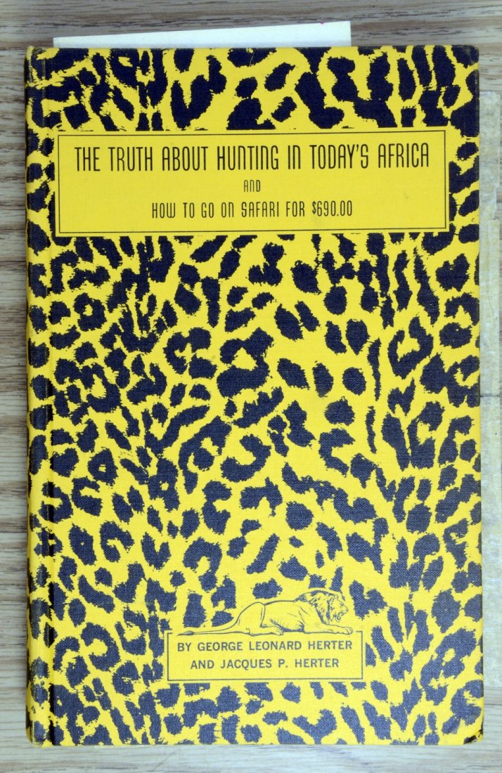 Herter 1st Ed The Truth About Hunting in Today's Africa (1 of 6)