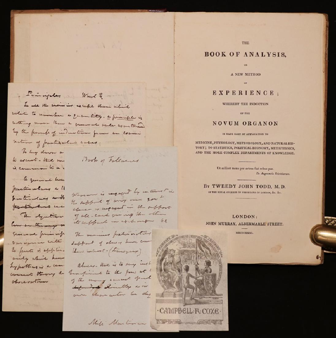 [Philosophy, Medicine, Induction] Todd's Analysis: Todd, Tweedy John. THE BOOK OF ANALYSIS, OR, A NEW METHOD OF EXPERIENCE…. London: Murray, 1831. 8vo. [4], iv, iv, 186 pp. Publisher's paper boards, worn and rebacked in leatherette, and with old len