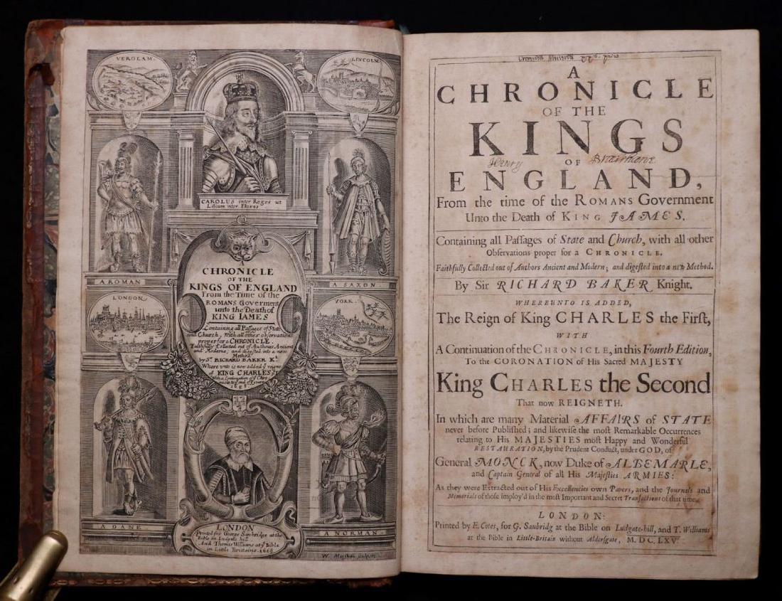 Chronicles of the Kings of England, 1670: Baker, Richard. A CHRONICLE OF THE KINGS OF ENGLAND, FROM THE TIME OF THE ROMANS GOVERNMENT UNTO THE DEATH OF KING JAMES. [London, 1670]. *Title dated 1665, engraved title dated 1668, but paired with 
